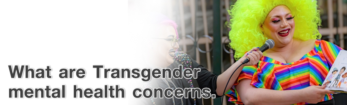 What are transgender mental health concerns?